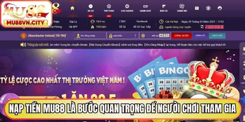 Nạp tiền MU88 là bước quan trọng để người chơi tham gia các trò chơi trực tuyến