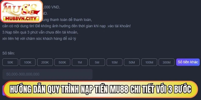 Hướng dẫn quy trình nạp tiền MU88 chi tiết với 3 bước cơ bản