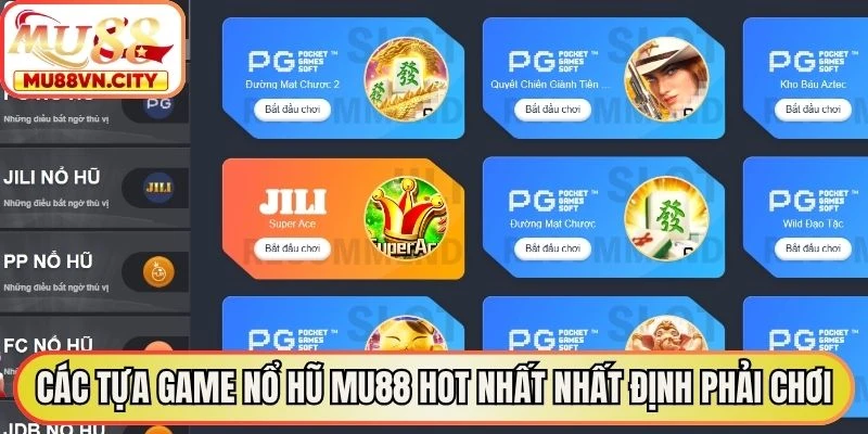 Các tựa game nổ hũ MU88 hot nhất nhất định phải chơi