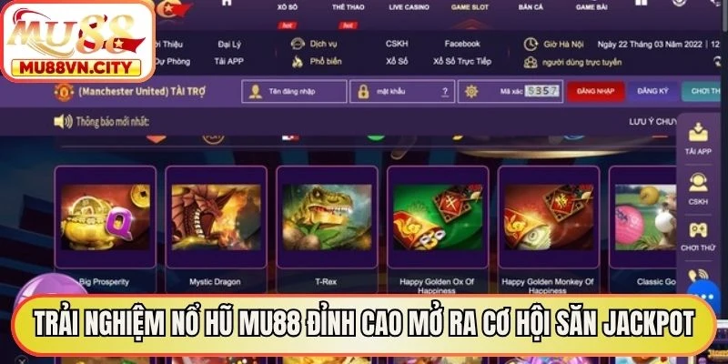 Trải nghiệm nổ hũ MU88 đỉnh cao mở ra cơ hội săn giải thưởng Jackpot